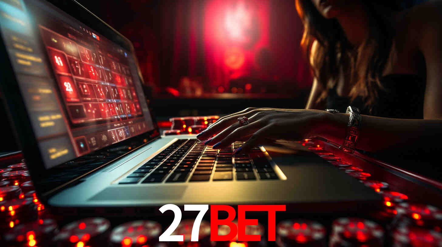 Por Que Escolher o 27BET?